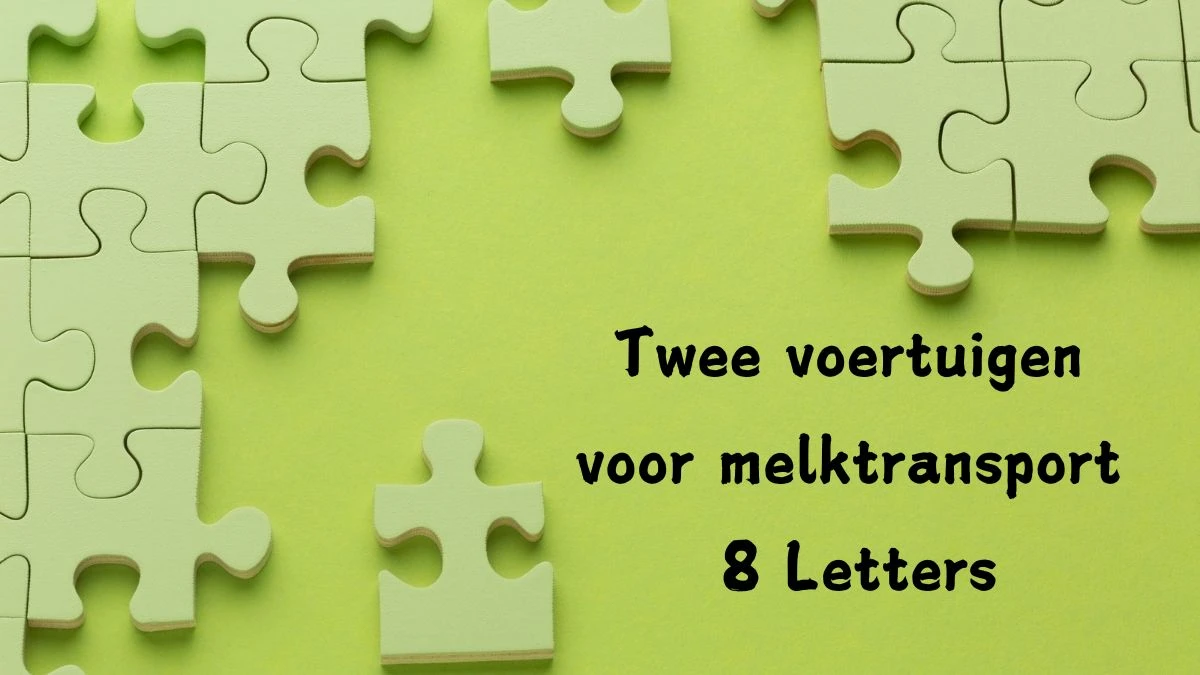 Twee voertuigen voor melktransport 8 Letters Cryptogrammen