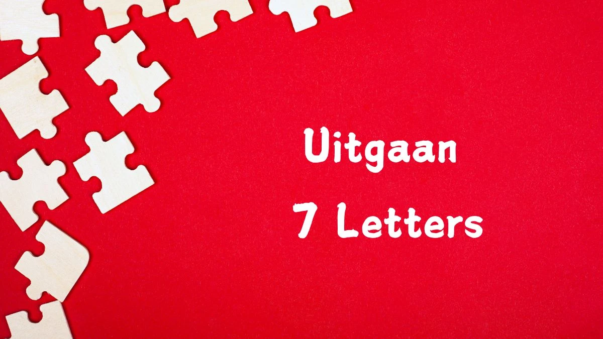 Uitgaan 7 Letters Puzzelwoordenboek kruiswoordpuzzels