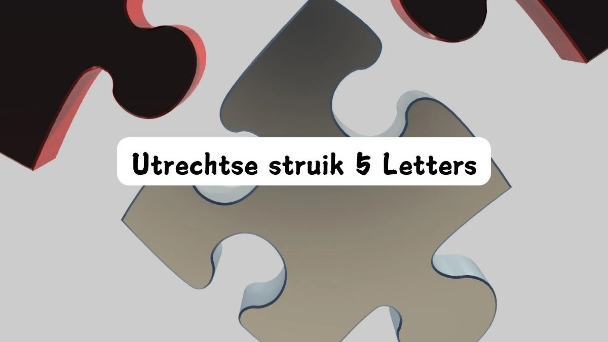 Utrechtse struik 5 Letters Puzzelwoordenboek kruiswoordpuzzels