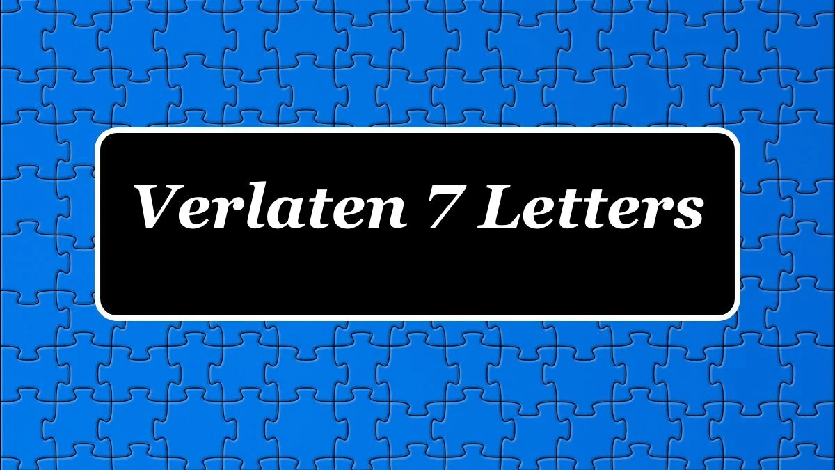 Verlaten 7 Letters Puzzelwoordenboek kruiswoordpuzzels
