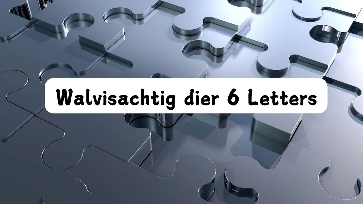 Walvisachtig dier 6 Letters Puzzelwoord