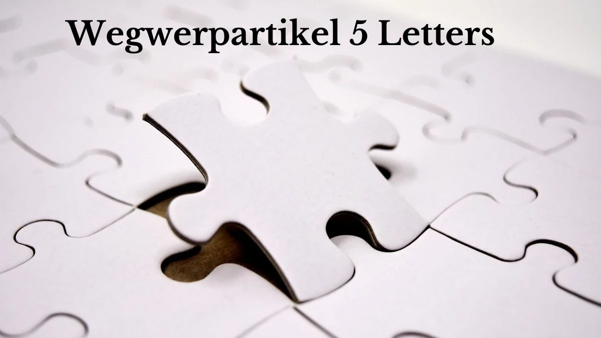 Wegwerpartikel 5 Letters Puzzelwoordenboek kruiswoordpuzzels