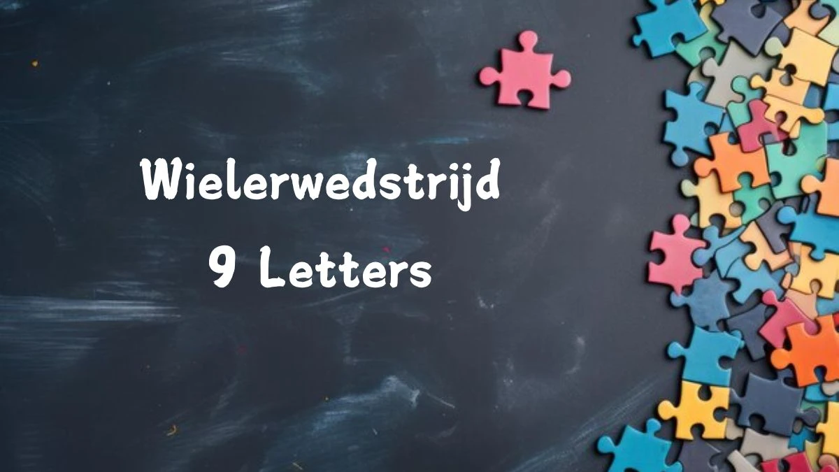 Wielerwedstrijd 9 Letters Puzzelwoordenboek kruiswoordpuzzels