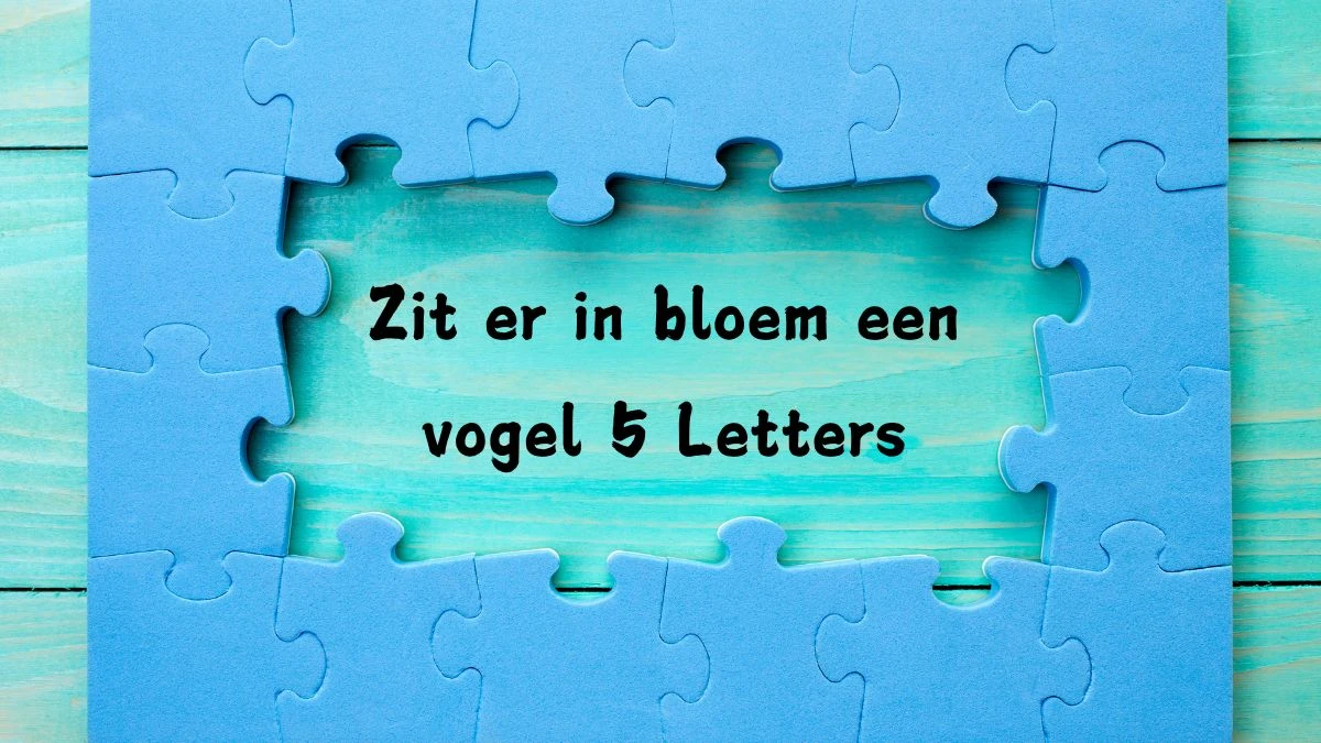 Zit er in bloem een vogel 5 Letters Cryptogrammen