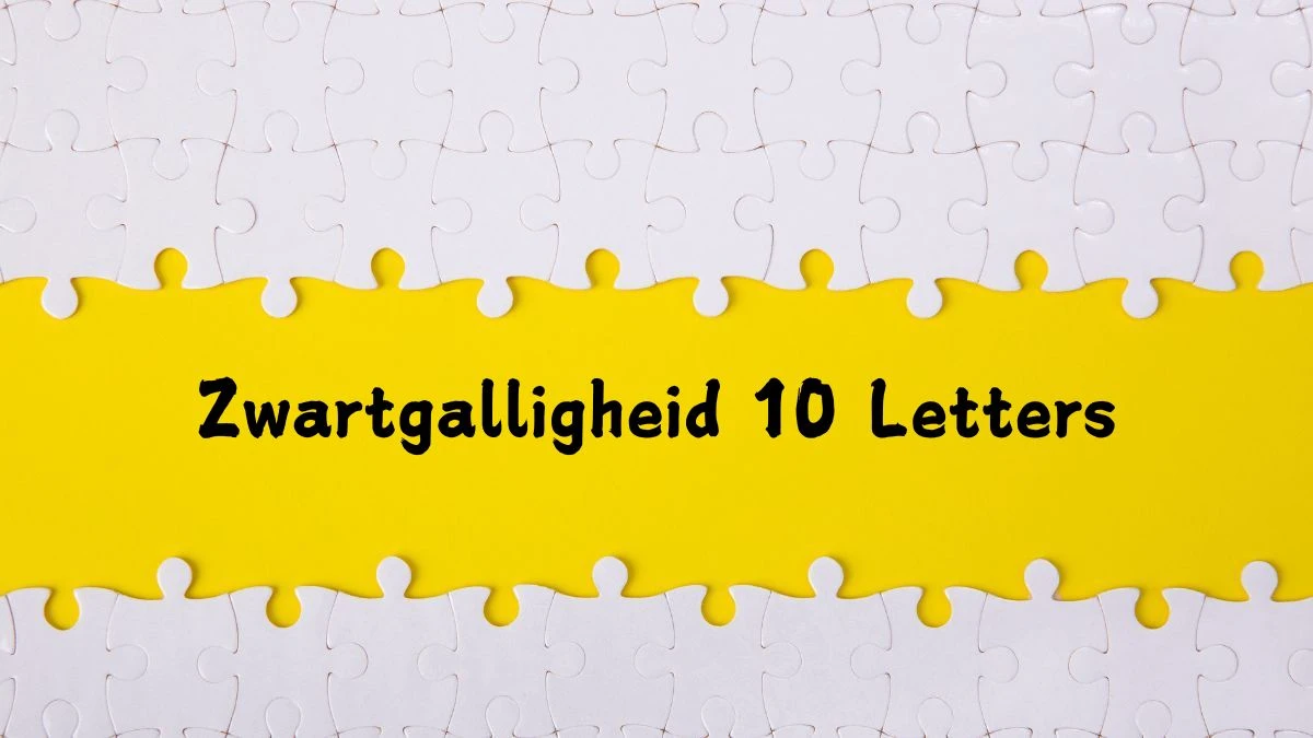 Zwartgalligheid 10 Letters Puzzelwoord