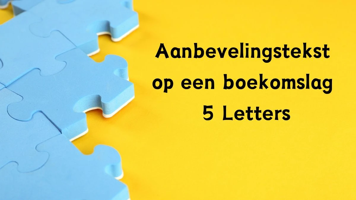 Aanbevelingstekst op een boekomslag 5 Letters