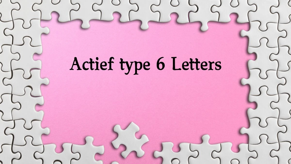 Actief type 6 Letters