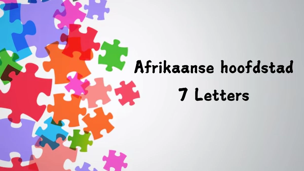 Afrikaanse hoofdstad 7 Letters Puzzelwoord