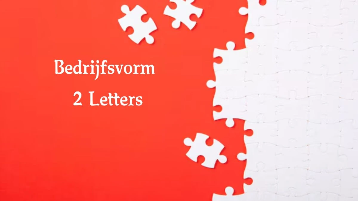 Bedrijfsvorm 2 Letters Puzzelwoord