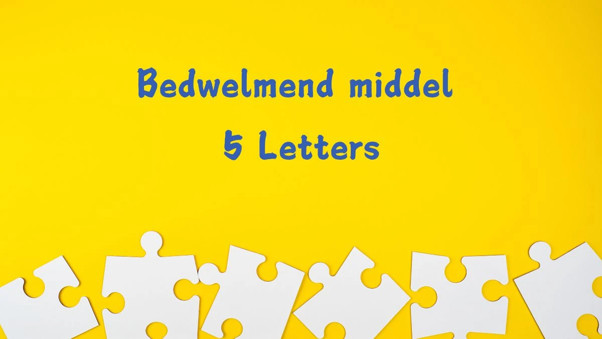 Bedwelmend middel 5 Letters