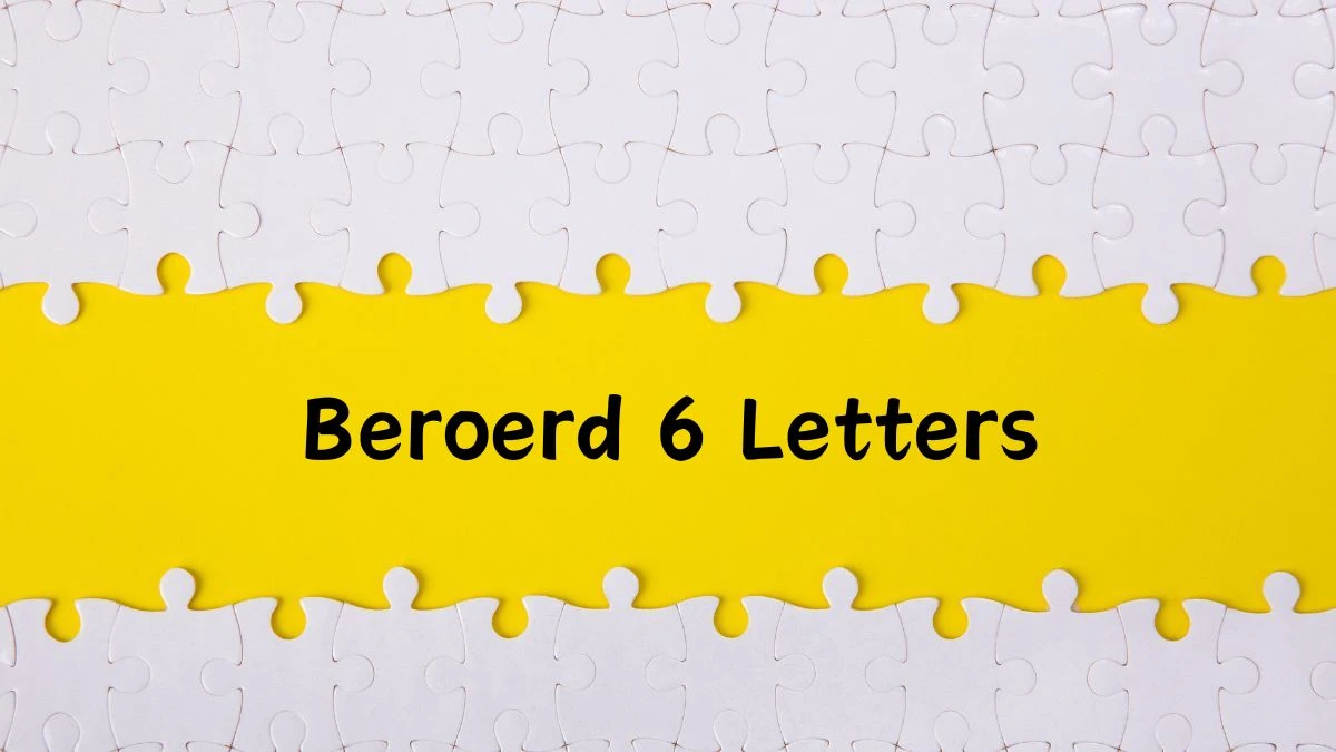 Beroerd 6 Letters