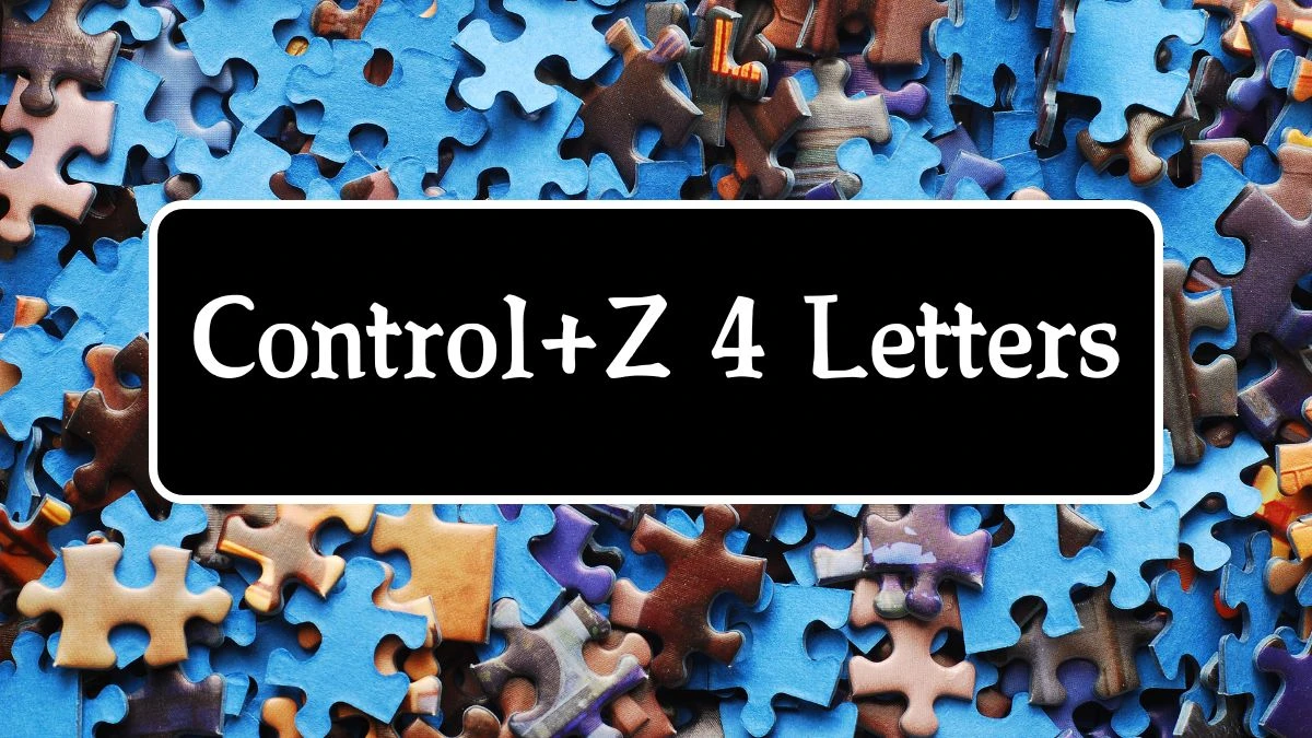 Control+Z 4 Letters