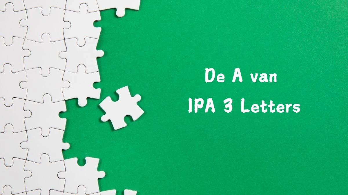 De A van IPA 3 Letters