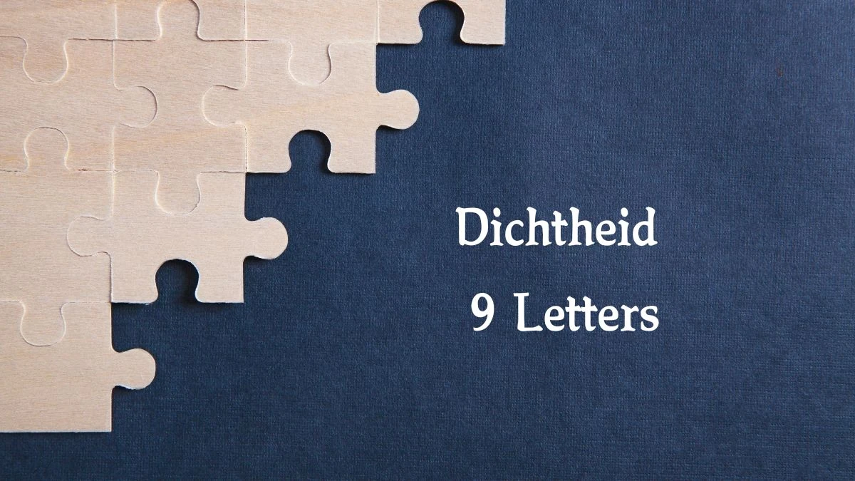 Dichtheid 9 Letters Puzzelwoordenboek kruiswoordpuzzels