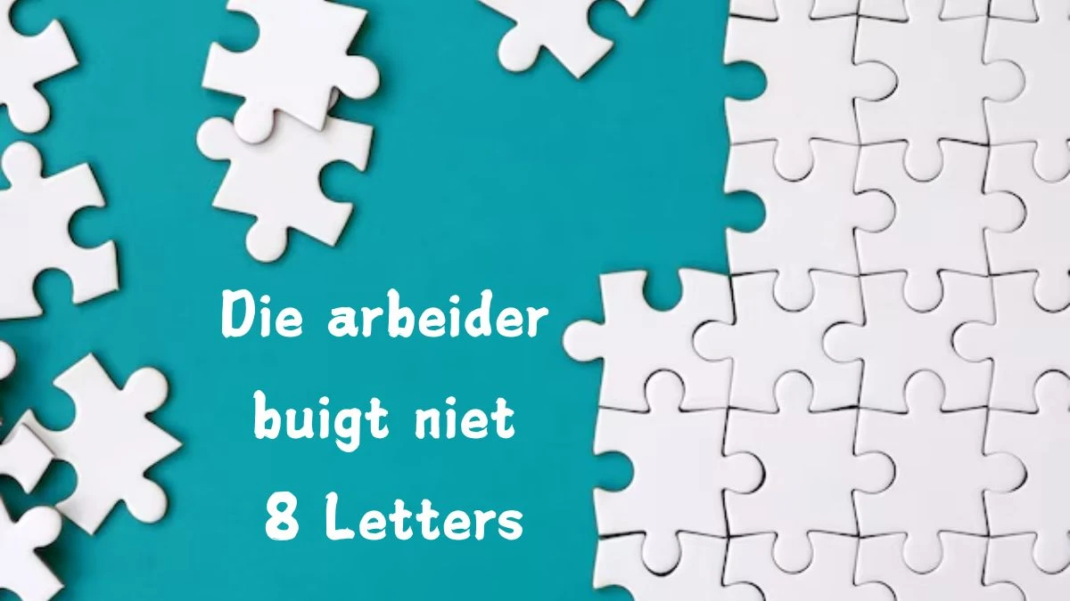 Die arbeider buigt niet 8 Letters Cryptogrammen