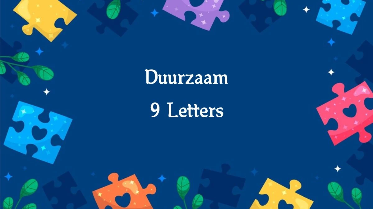 Duurzaam 9 Letters