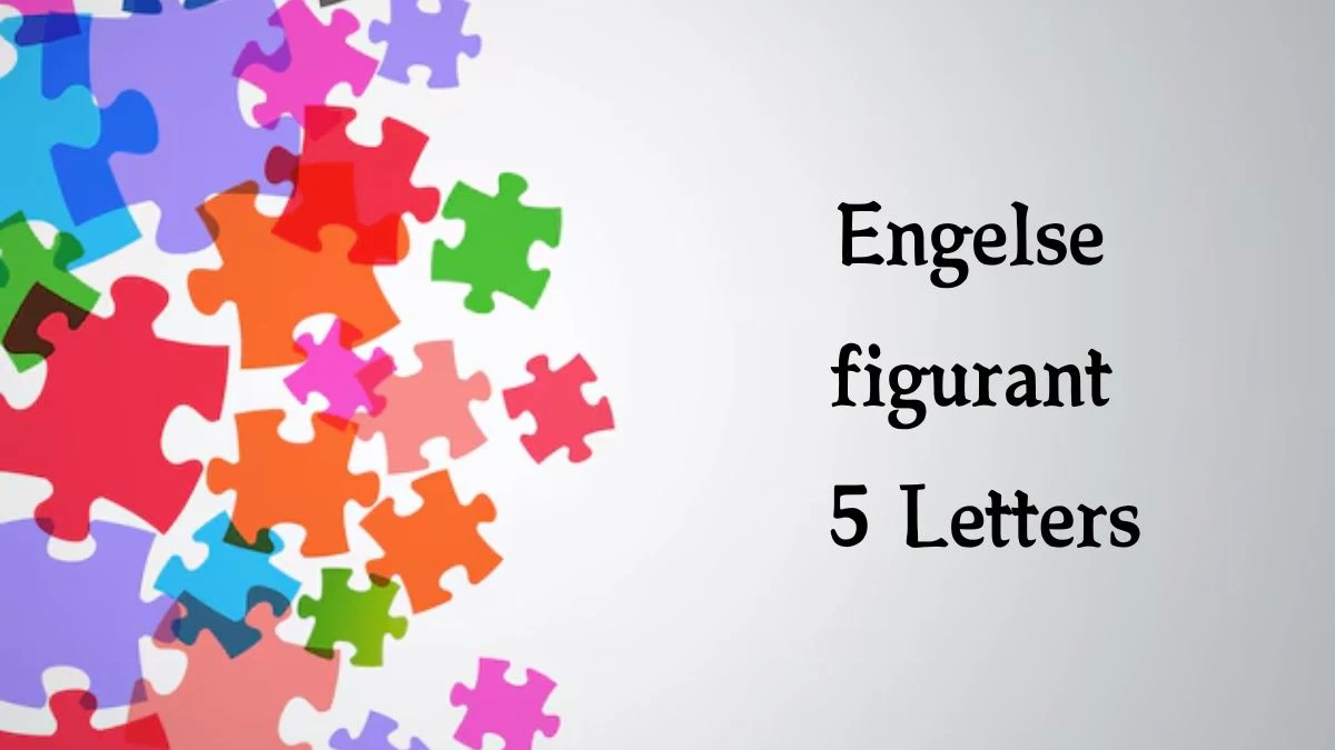 Engelse figurant 5 Letters Puzzelwoordenboek kruiswoordpuzzels