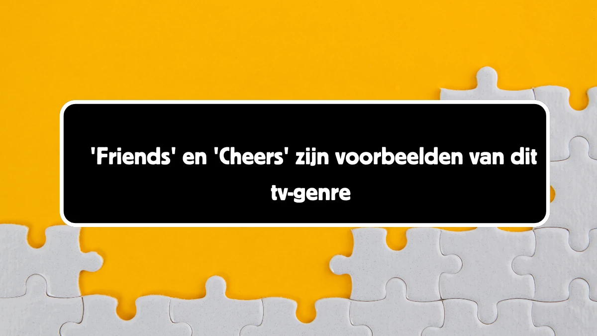 'Friends' en 'Cheers' zijn voorbeelden van dit tv-genre 6 Letters Puzzelwoord