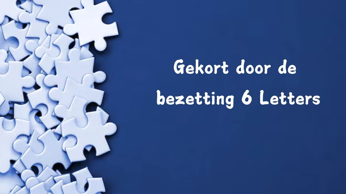 Gekort door de bezetting 6 Letters Cryptogrammen