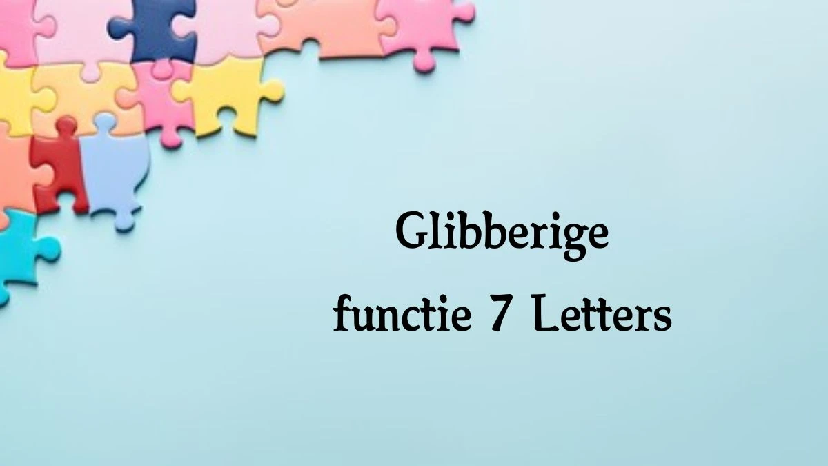 Glibberige functie 7 Letters Cryptogrammen