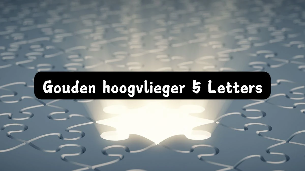 Gouden hoogvlieger 5 Letters Cryptogrammen