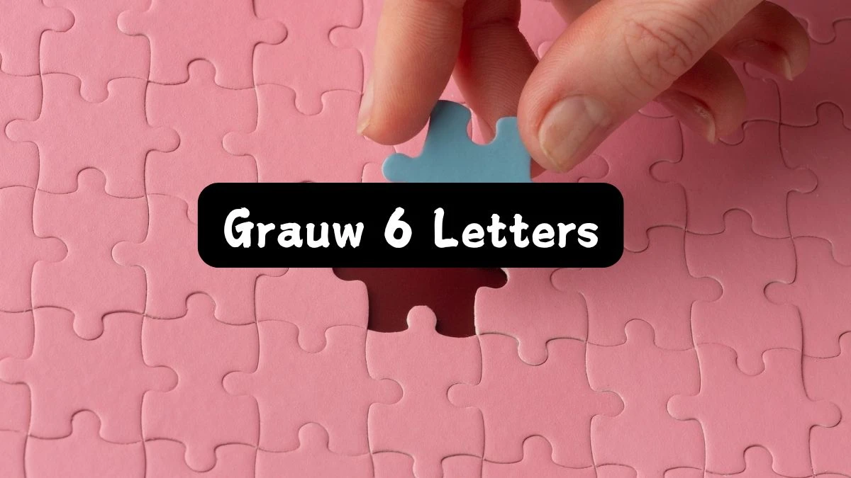 Grauw 6 Letters