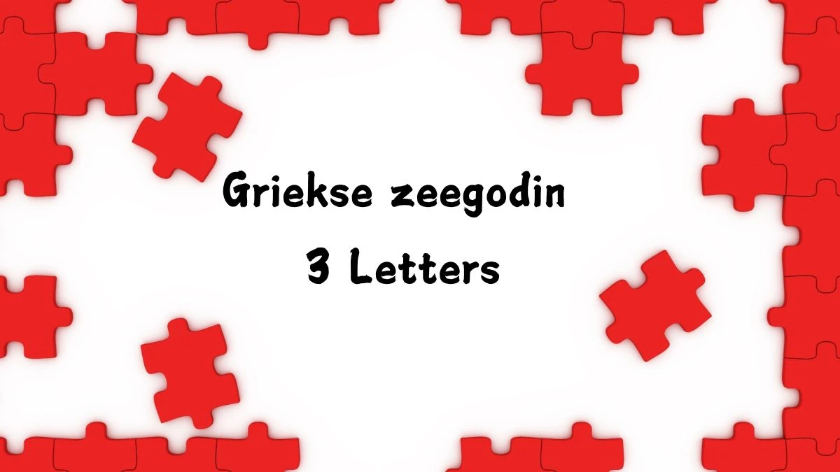 Griekse zeegodin 3 Letters