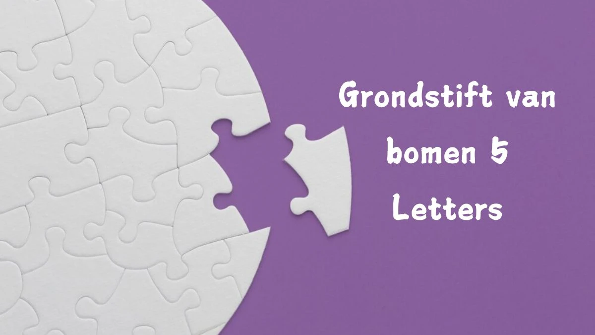 Grondstift van bomen 5 Letters Cryptogrammen