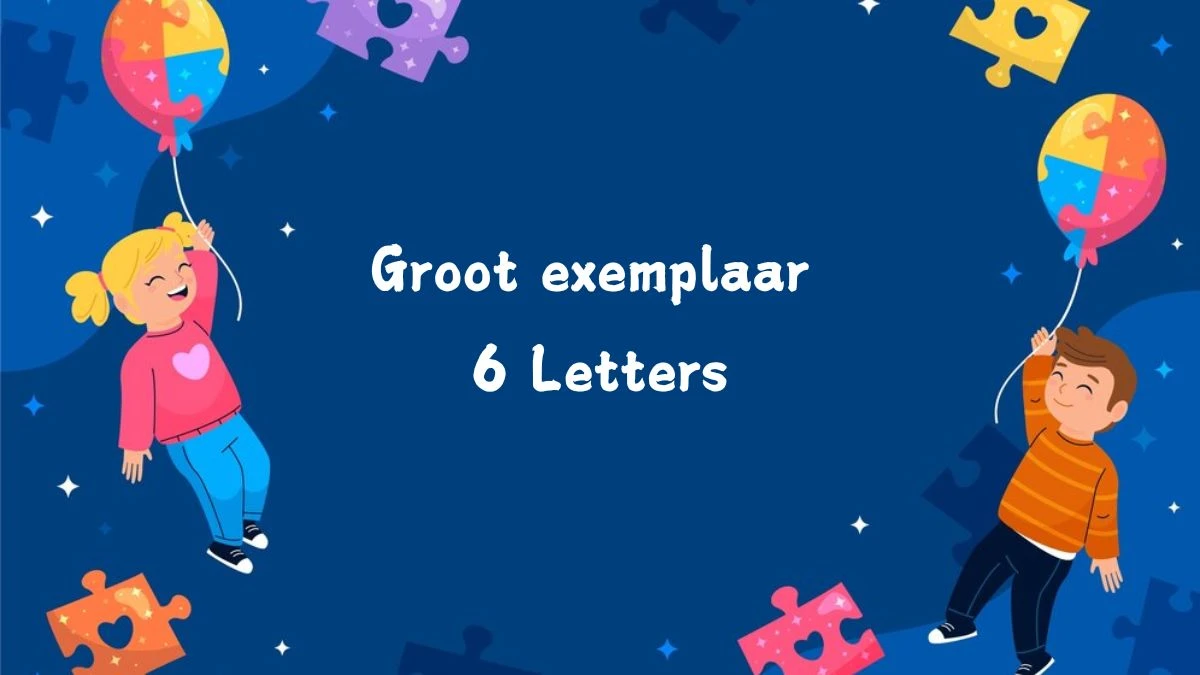 Groot exemplaar 6 Letters Puzzelwoord