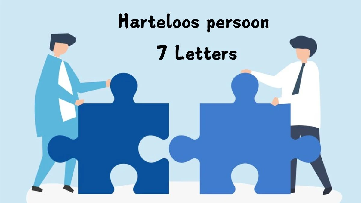 Harteloos persoon 7 Letters