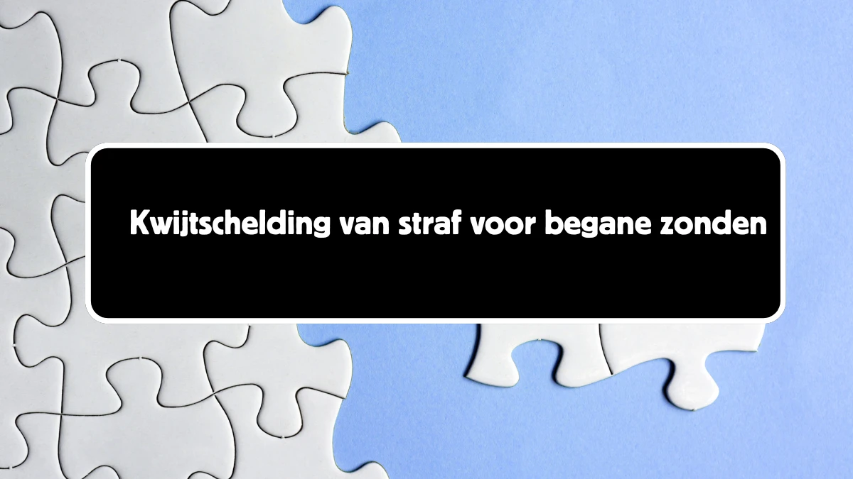 Kwijtschelding van straf voor begane zonden 6 Letters Puzzelwoord