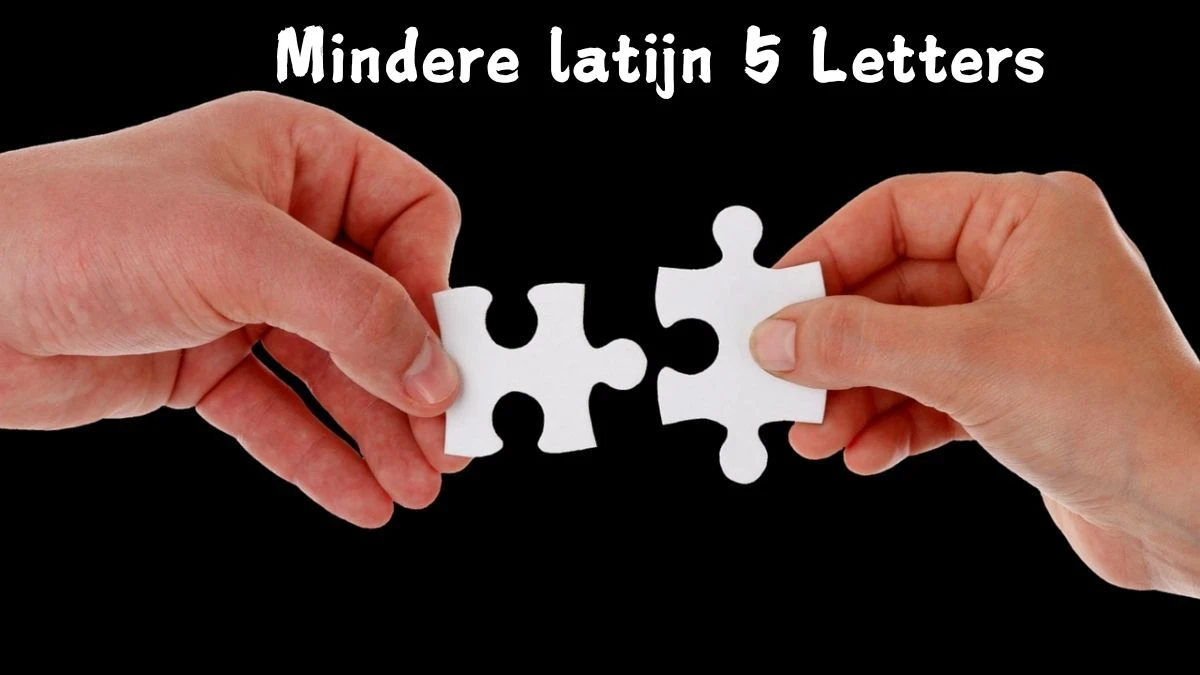 Mindere latijn 5 Letters