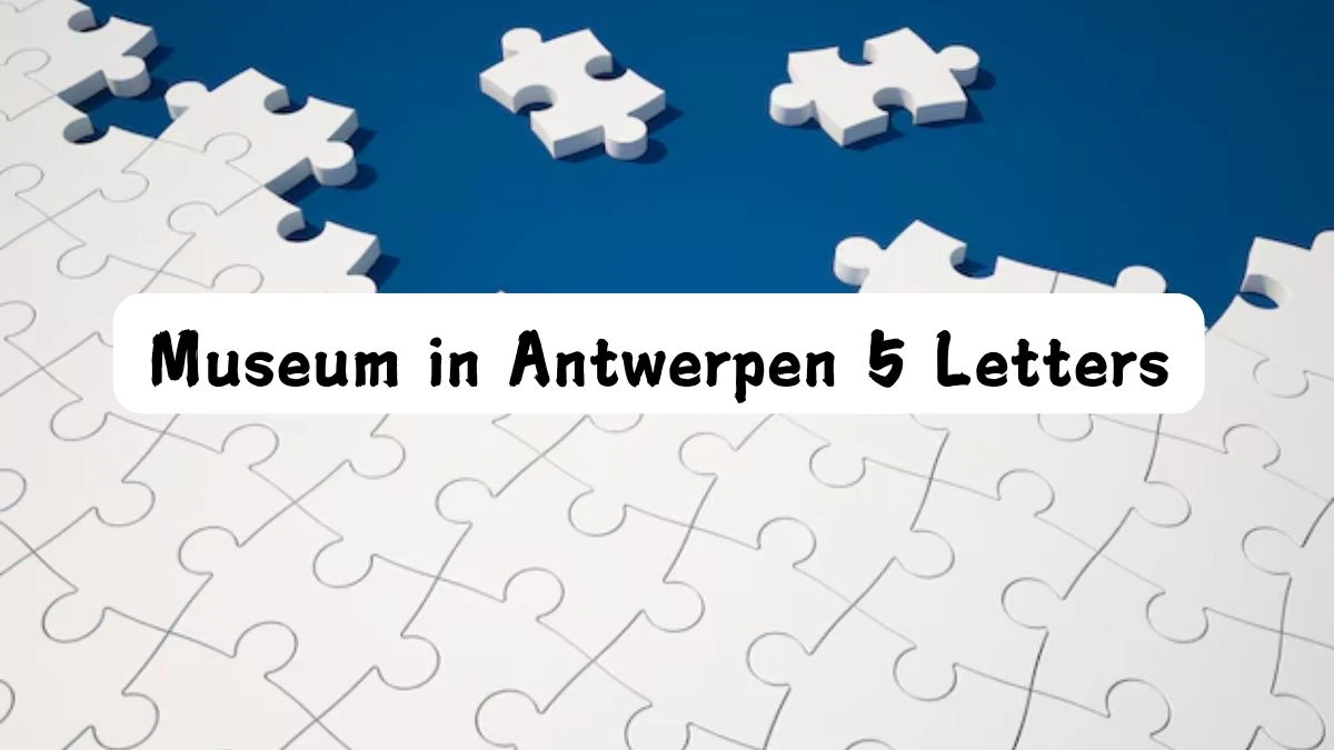 Museum in Antwerpen 5 Letters Puzzelwoord