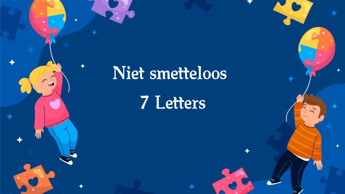 Niet smetteloos 7 Letters