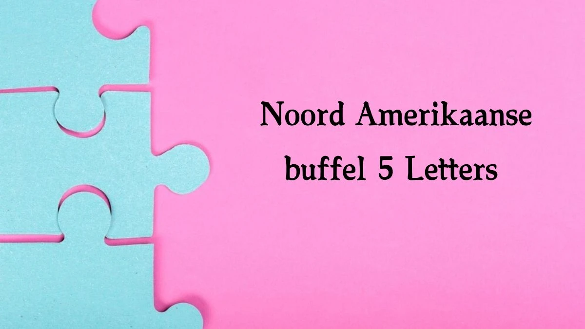 Noord Amerikaanse buffel 5 Letters