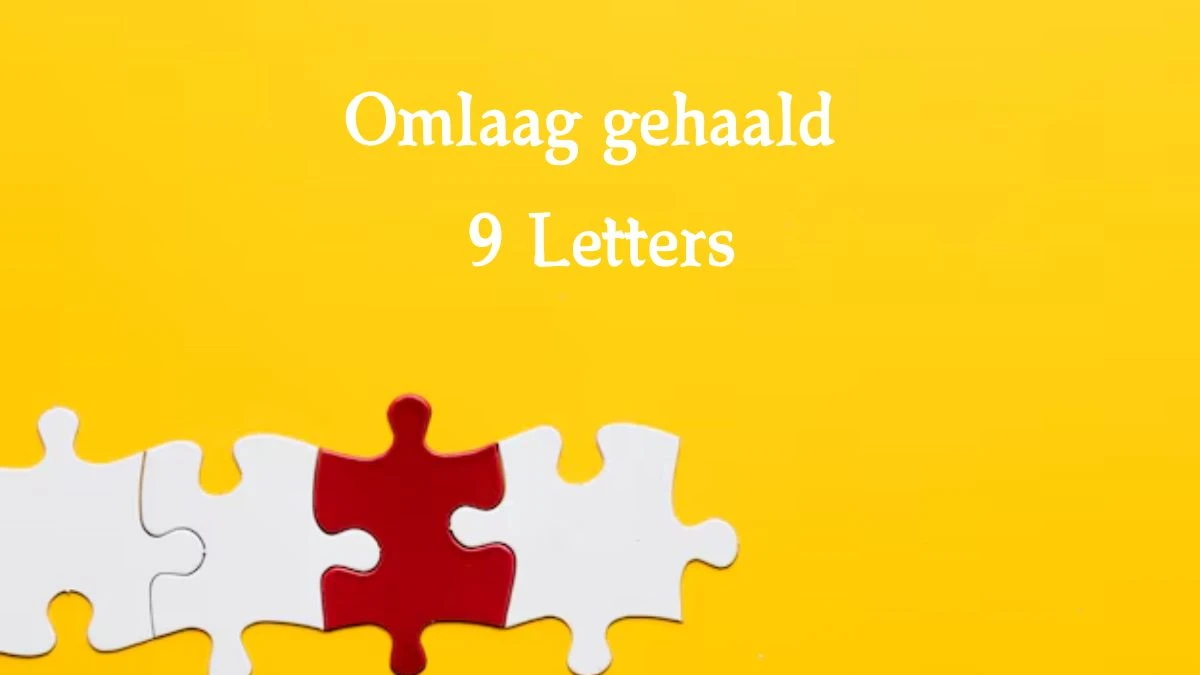 Omlaag gehaald 9 Letters Puzzelwoord