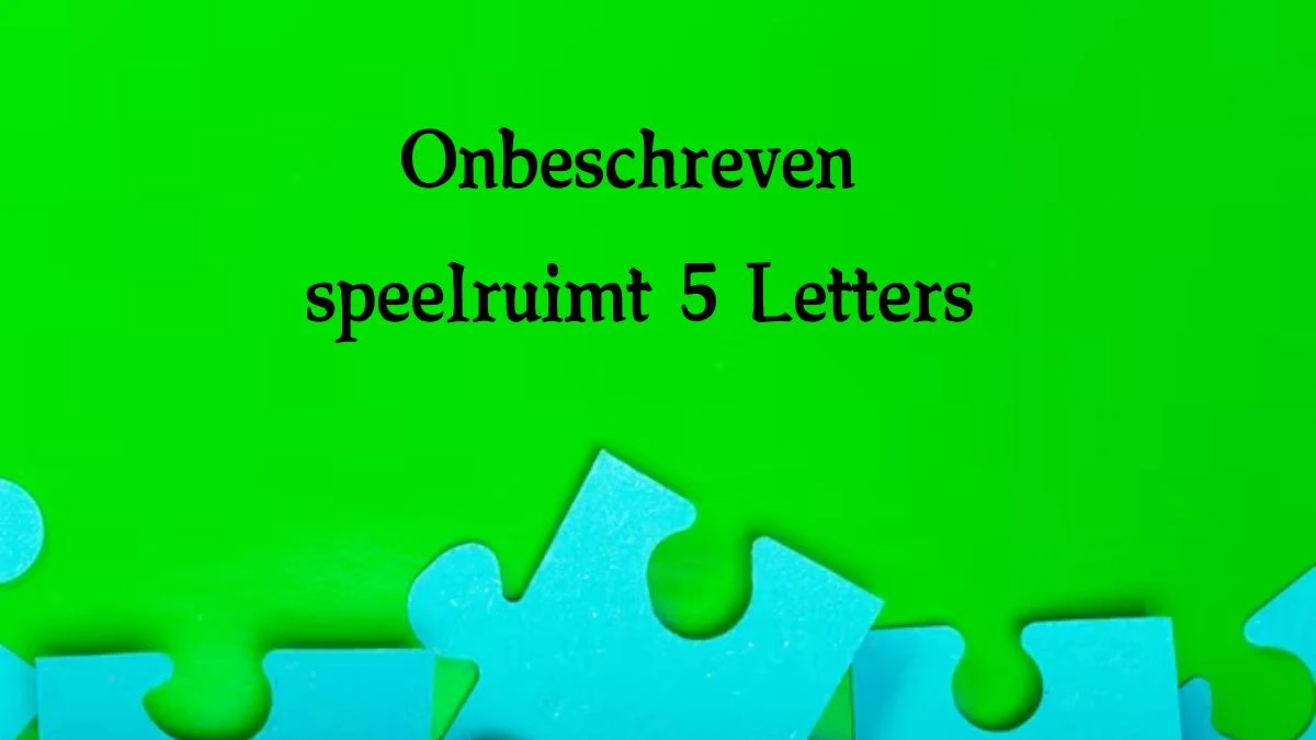 Onbeschreven speelruimt 5 Letters Cryptogrammen