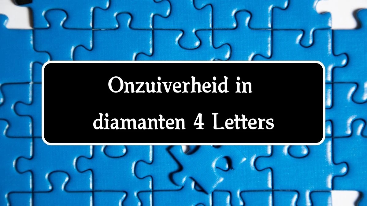 Onzuiverheid in diamanten 4 Letters Cryptogrammen