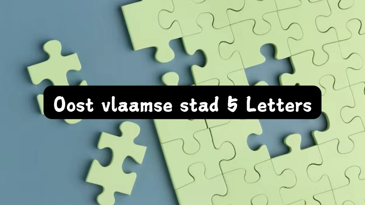 Oost vlaamse stad 5 Letters Puzzelwoord