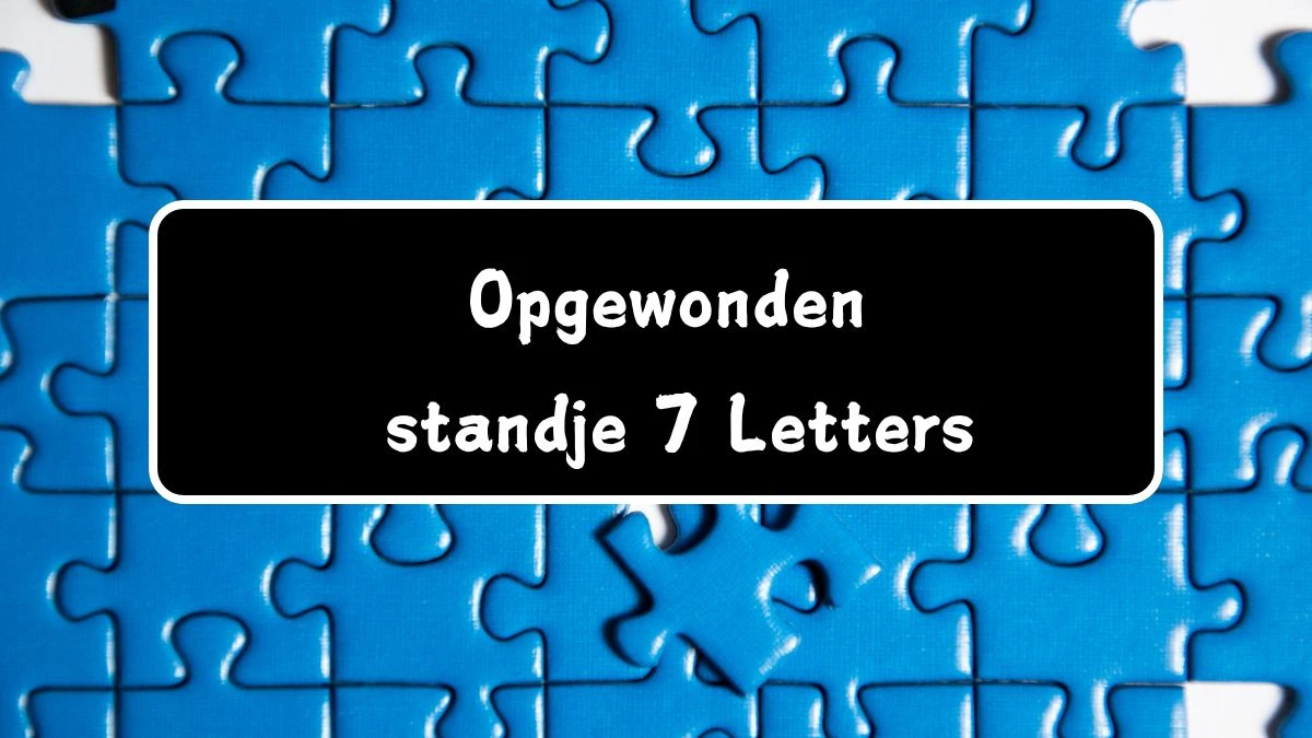 Opgewonden standje 7 Letters