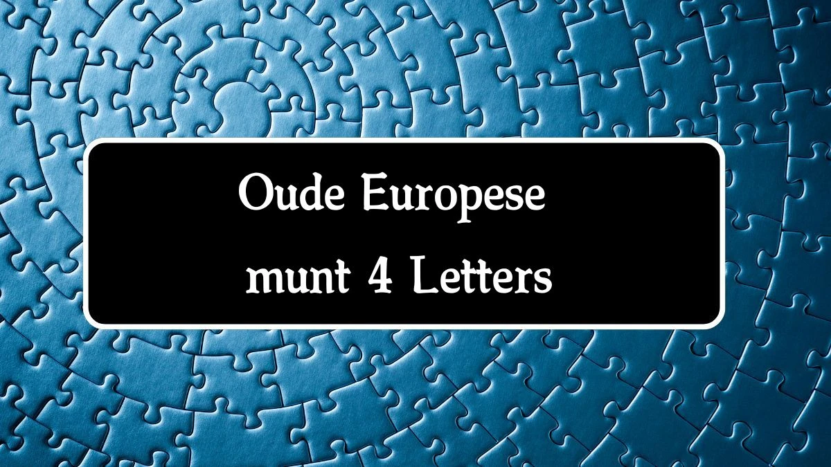 Oude Europese munt 4 Letters Puzzelwoordenboek kruiswoordpuzzels