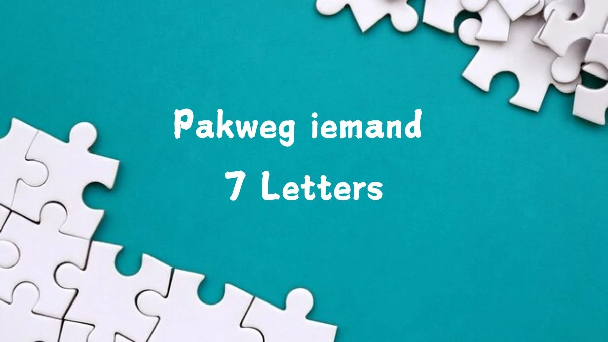 Pakweg iemand 7 Letters Cryptogrammen