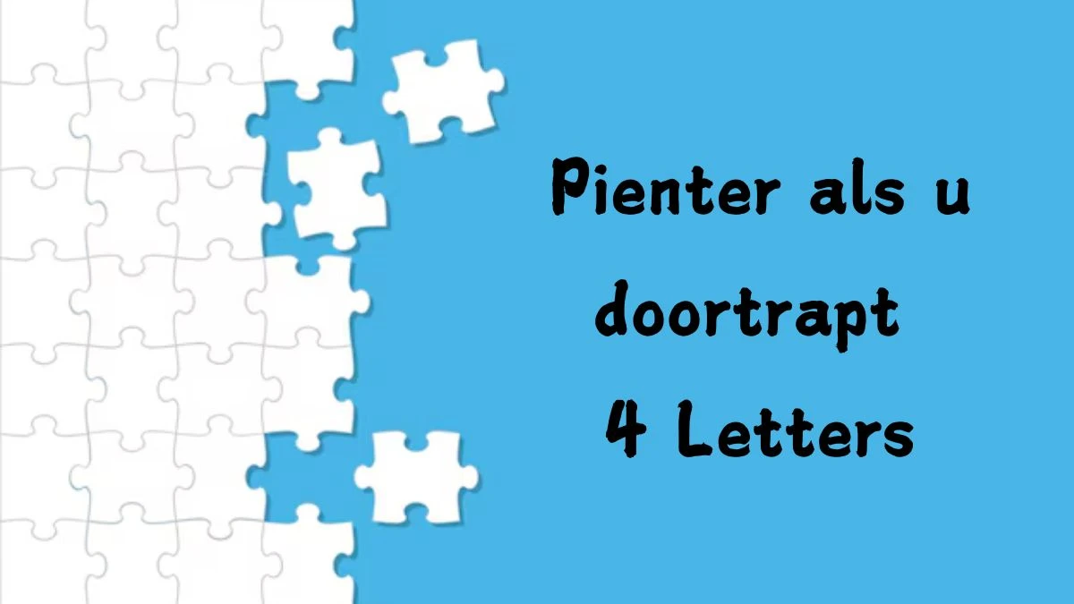 Pienter als u doortrapt 4 Letters Cryptogrammen