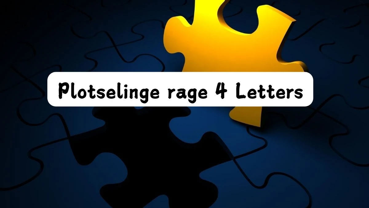 Plotselinge rage 4 Letters