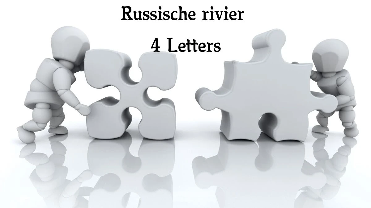 Russische rivier 4 Letters Puzzelwoord