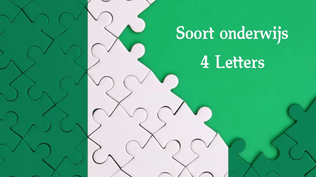 Soort onderwijs 4 Letters