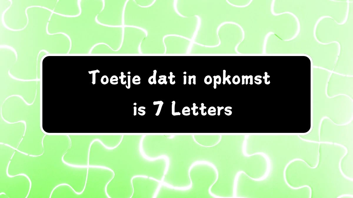 Toetje dat in opkomst is 7 Letters Cryptogrammen