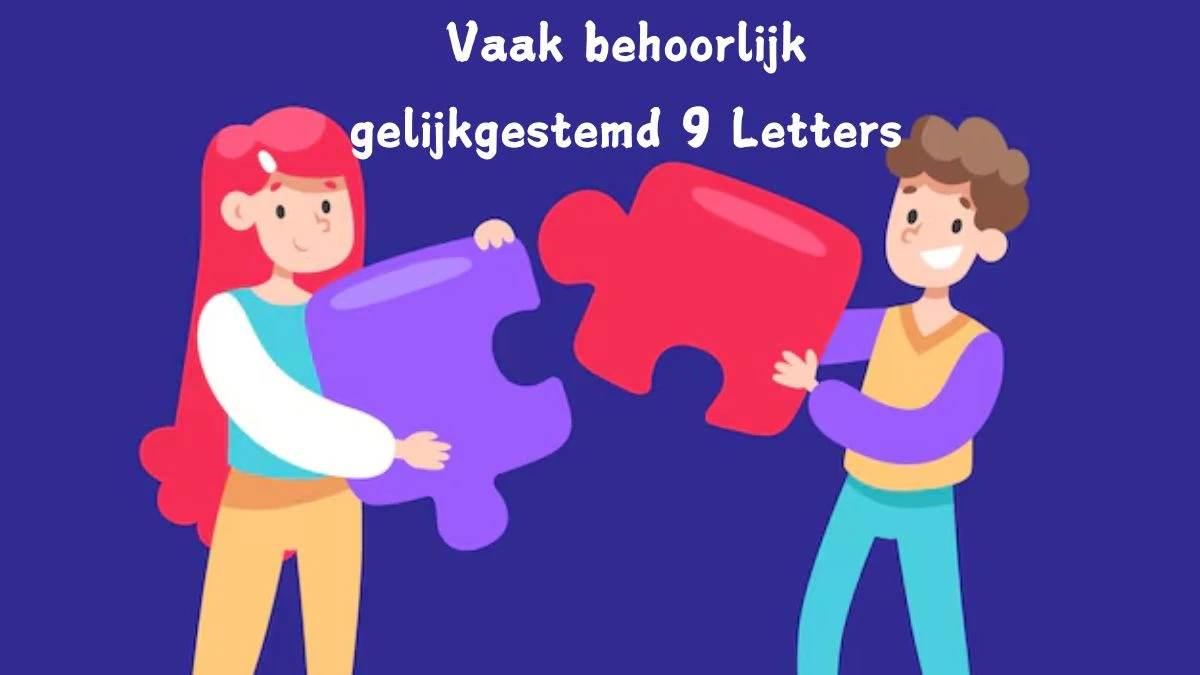 Vaak behoorlijk gelijkgestemd 9 Letters Cryptogrammen