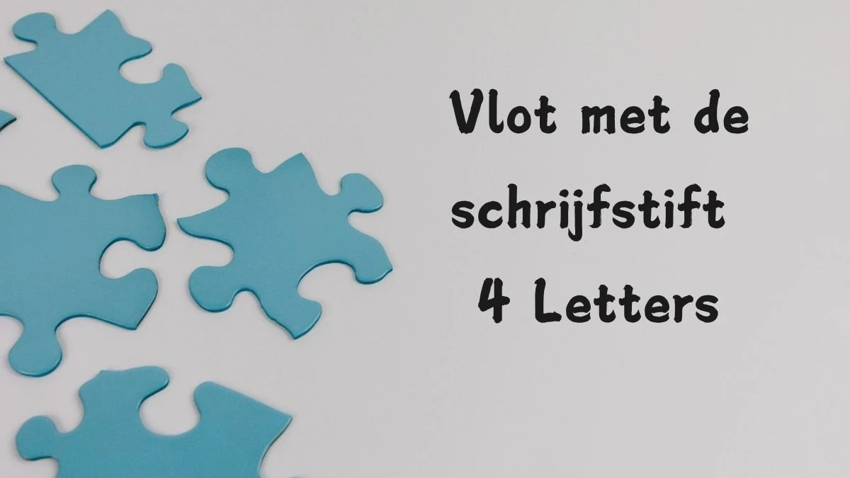 Vlot met de schrijfstift 4 Letters Cryptogrammen