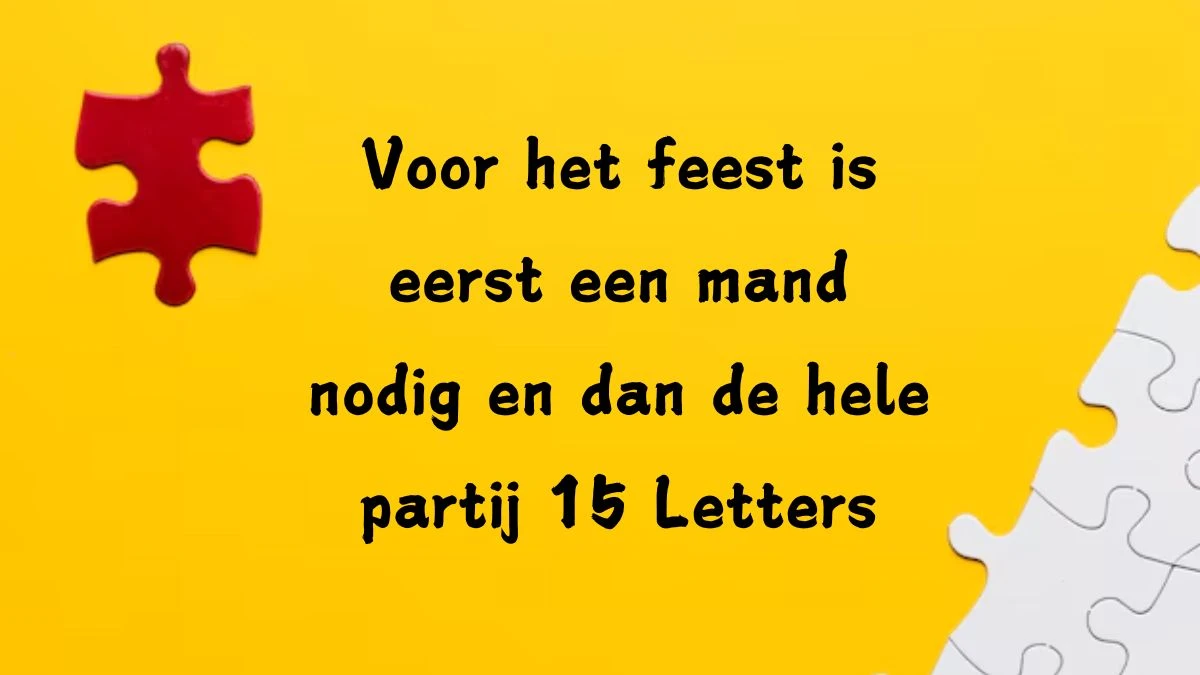 Voor het feest is eerst een mand nodig en dan de hele partij 15 Letters Cryptogrammen